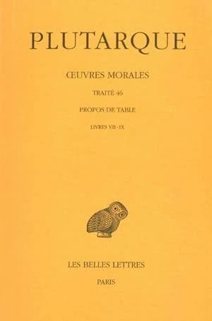 Propos de table. Livres VII-IX