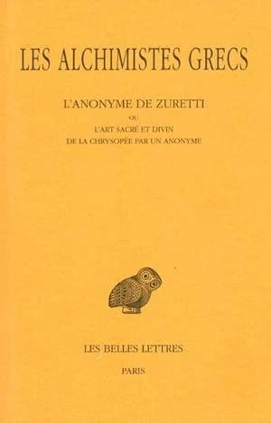 L'anonyme de Zuretti ou L'art sacré et divin de la chrysopée par un anonyme
