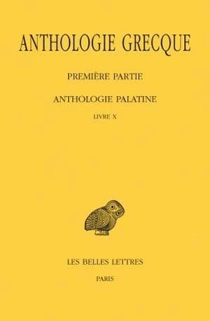 Anthologie grecque. Première partie. Anthologie palatine. Tome 9, Livre X