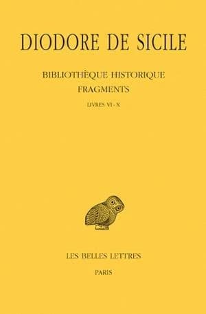 Bibliothèque historique : fragments. Tome I, Livres VI-X