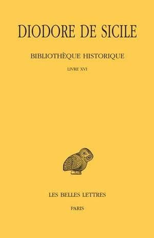 Bibliothèque historique. Tome XI, Livre XVI