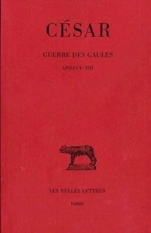 Guerre des Gaules. Tome II, Livres V-VIII