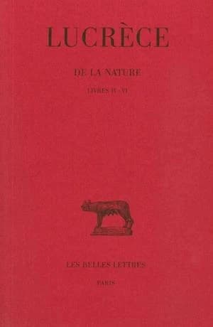 De la nature. Tome deuxième (Nouv. éd. rev. et corr., 5ème tir.) Lucrèce ; texte établi par et trad. par Alfred Ernout,...