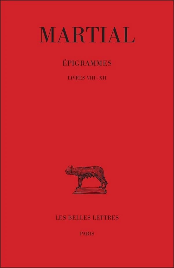 épigrammes Tome 2 ; 1ère partie (livres VIII-XII)