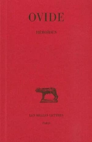 Héroïdes (4e tirage rev., corr. et augm.) Ovide ; texte établi par Henri Bornecque ; et trad. par Marcel Prévost,...