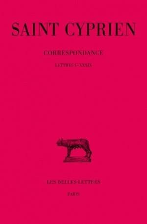 Correspondance Tome 1 ; livre 1-39