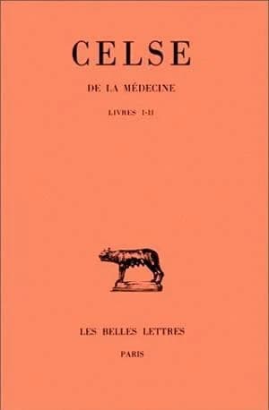 De la médecine. Tome I