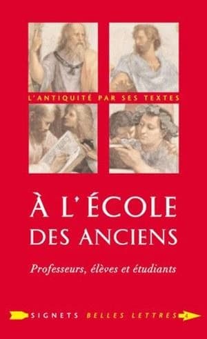 À l'école des anciens : professeurs, élèves et étudiants. Précédé d'un entretien avec Jacqueline de Romilly