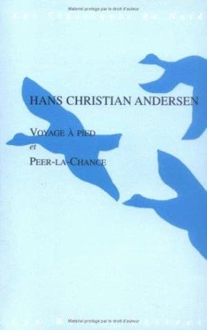 Voyage à pied ; et Peer-la-Chance