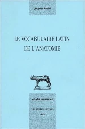 Le vocabulaire latin de l'anatomie