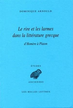 Le Rire et les larmes dans la littérature grecque : D'Homère à Platon