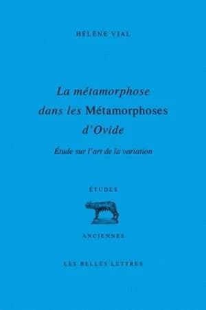 La métamorphose dans "Les métamorphoses" d'Ovide