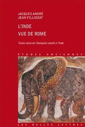 L'Inde vue de Rome ; textes latins de l'antiquité relatifs à l'Inde