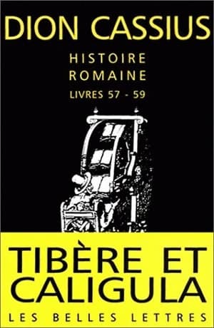 Histoire romaine. Livres 57-59, Tibère-Caligula