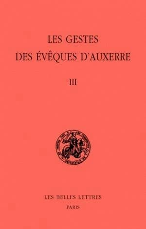 Les gestes des évêques d'Auxerre Tome III