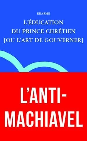 L'éducation du prince chrétien ou L'art de gouverner