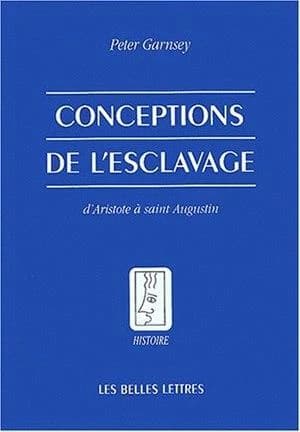 Conceptions de l'esclavage : d'Aristote à Saint Augustin