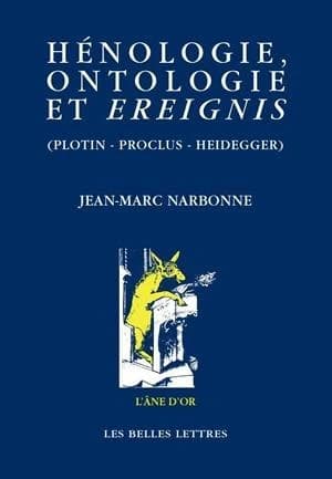 Hénologie, ontologie et Ereignis : Plotin, Proclus, Heidegger
