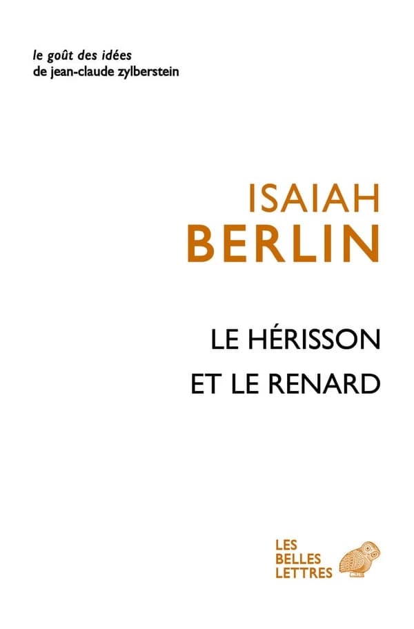 Le hérisson et le renard : essai sur la vision de l'histoire de Tolstoï