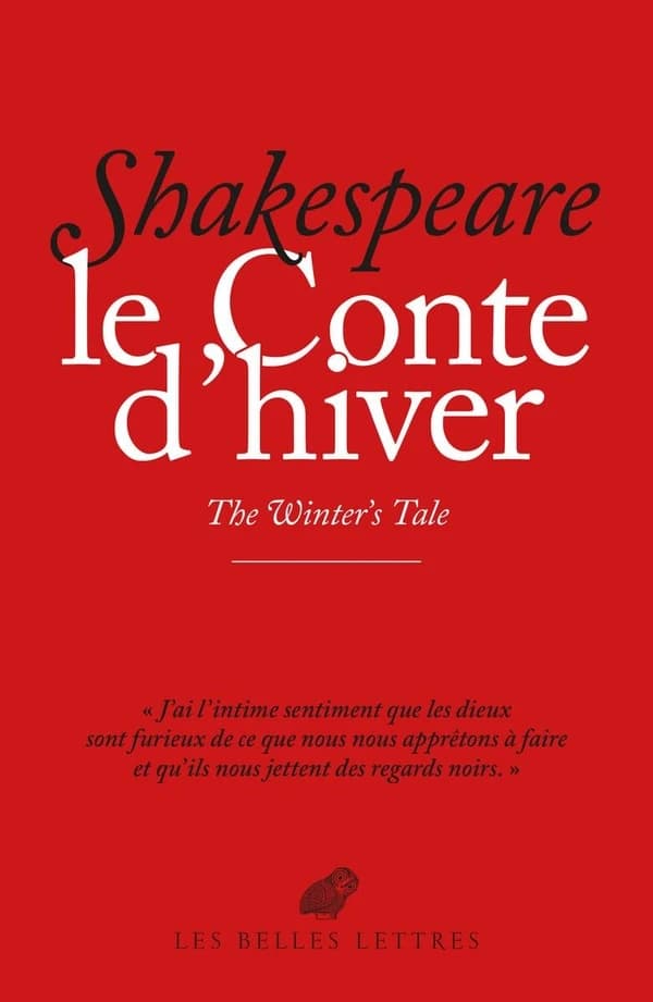 Le conte d'hiver (Éd. bilingue) William Shakespeare ; texte français de Jean-René Lemoine ; édition bilingue publiée sous la direction de Florient Azoulay et Yan Brailowsky : The winter's tale