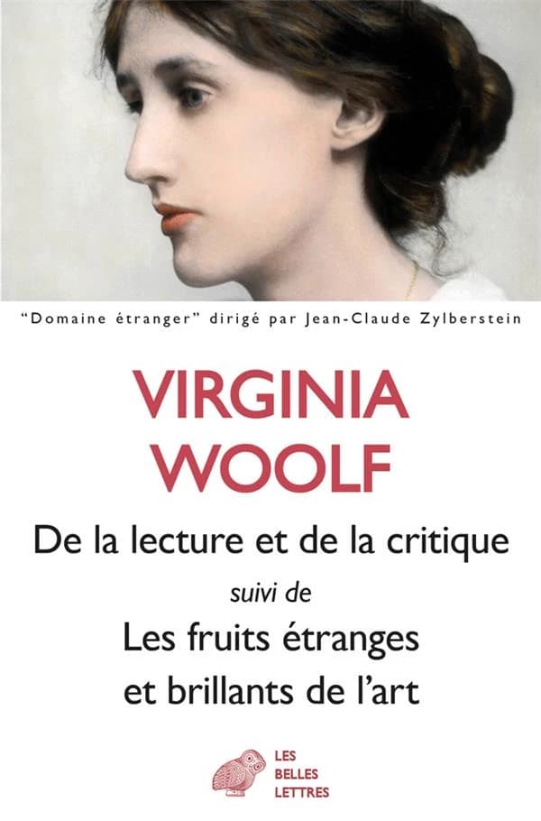 De la lecture et de la critique ; suivi de Les fruits étranges et brillants de l'art