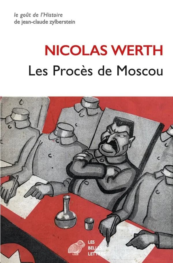1936-1938, les procès de Moscou (Nouvelle éd. revue et augmentée) Nicolas Werth