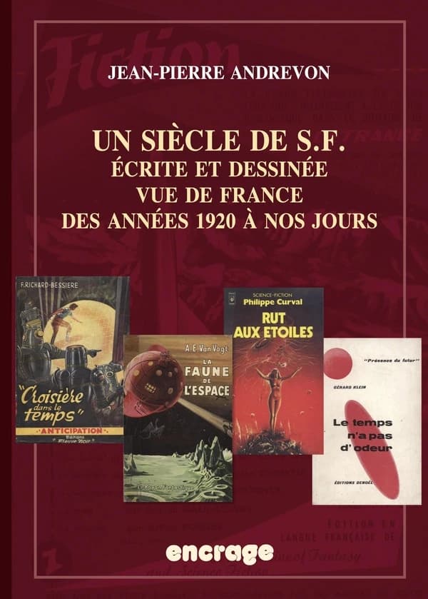 Un siècle de SF écrite et dessinée vue de France, des années 1920 à nos jours