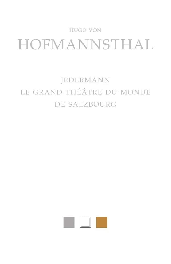 Jedermann ; Le grand théâtre du monde de Salzbourg