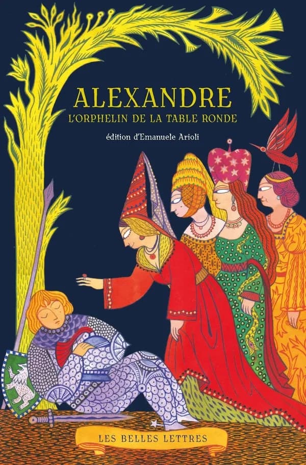 Alexandre : l'orphelin de la Table Ronde