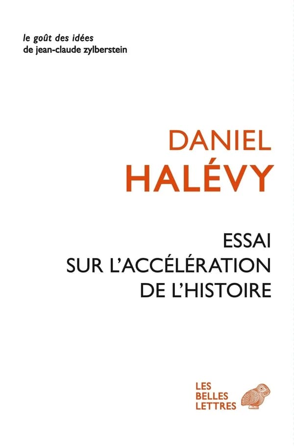 Essai sur l'accélération de l'histoire : Suivi de A propos de l'Essai sur l'accélération de l'Histoire Leibniz et l'Europe
