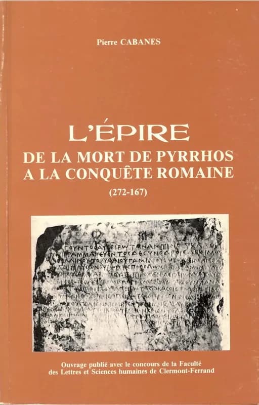 L' Épire : De la mort de Pyrrhos à la conquête romaine, 272-167 av. J.-C