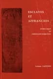 Esclaves et affranchis en Belgique et Germanies romaines d'après les sources épigraphiques