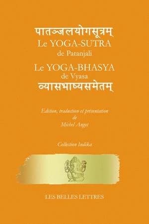 Le yoga-sūtra de Patañjali. Le yoga-bhāṣya de Vyāsa. avec des extraits du Yoga-vārttika de Vijñāna-Bhikṣu