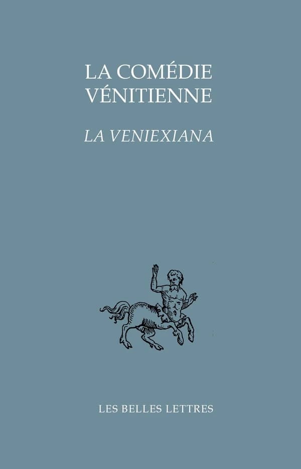 La Comédie vénitienne (Éd. bilingue) introduction, traduction et notes de Paul Larivaille ; texte établi par Emilio Lovarini : La Veniexiana