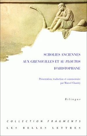 Scholies anciennes aux "Grenouilles" et au "Ploutos" d'Aristophane
