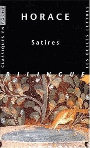 Satires ([Éd.] bilingue) Horace ; texte établi et trad. par François Villeneuve ; introd. et notes par Odile Ricoux