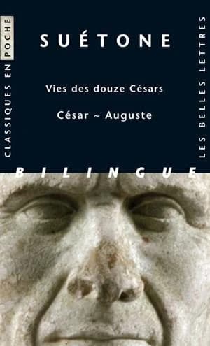 Vies des douze Césars : César ; Auguste