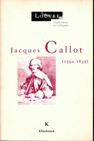 Jacques Callot : 1592-1635 : actes du colloque