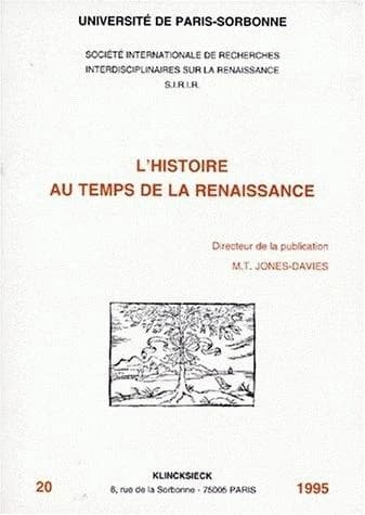 L'histoire au temps de la Renaissance : [actes des colloques des 9-10 décembre 1994 et 10-11 mars 1995]