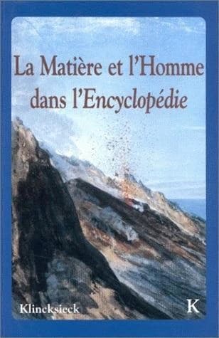 La matière et l'homme dans l'"Encyclopédie" : actes du colloque de Joinville, 10-12 juillet 1995