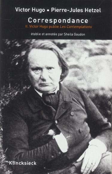 Correspondance entre Victor Hugo et Pierre-Jules Hetzel II