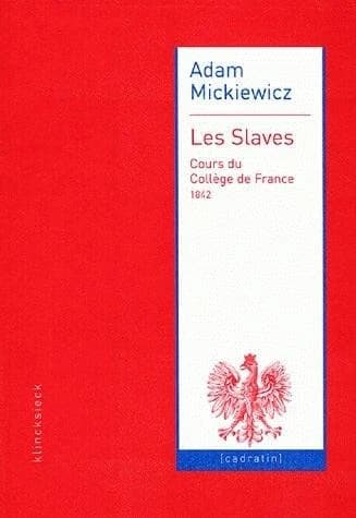 Les Slaves : cours du Collège de France, 1842