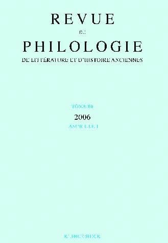 Revue de philologie, de litterature et d'histoire anciennes volume 80