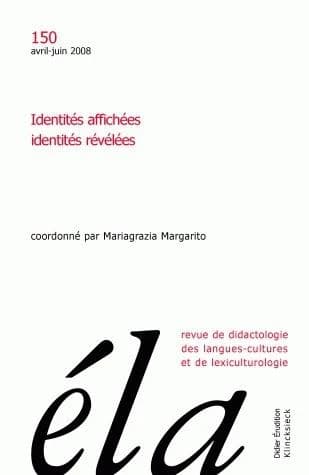 REVUE ELA n.150 : identités affichées, identités révélées