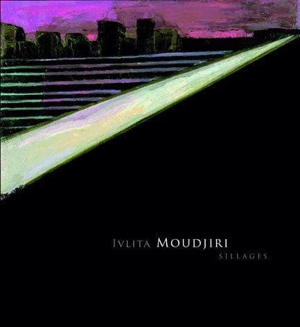 Ivlita Moudjiri : sillages