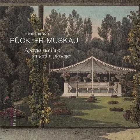 Aperçus sur l'art du jardin paysager ; assortis d'une Description détaillée du parc de Muskau ; et d'un Atlas de 45 illustrations et 4 plans couleur