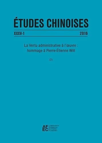 La vertu administrative à l'oeuvre : hommage à Pierre-Etienne Will (édition 2016)