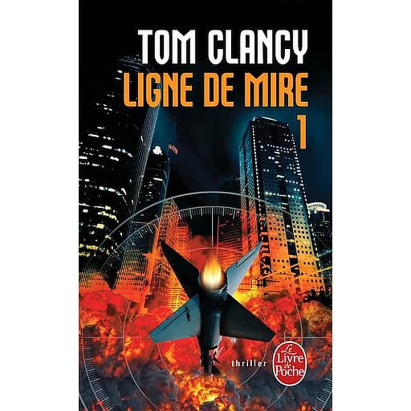 Ligne de mire : roman. Tome 1
