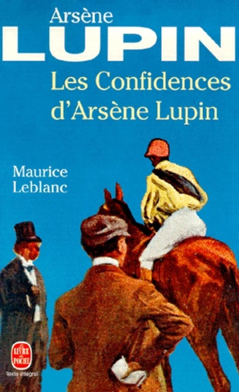 Les confidences d'Arsène Lupin