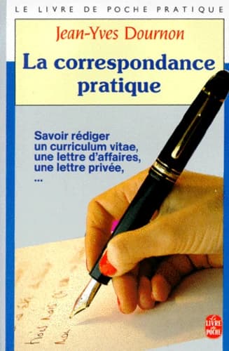La Correspondance Pratique Suivi du Dictionnaire des 1001 Tournures